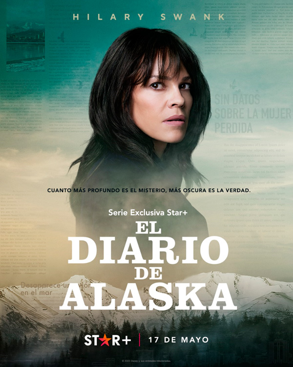 Star+ presenta el tráiler de “El Diario de Alaska”, el nuevo drama protagonizado por Hilary Swank