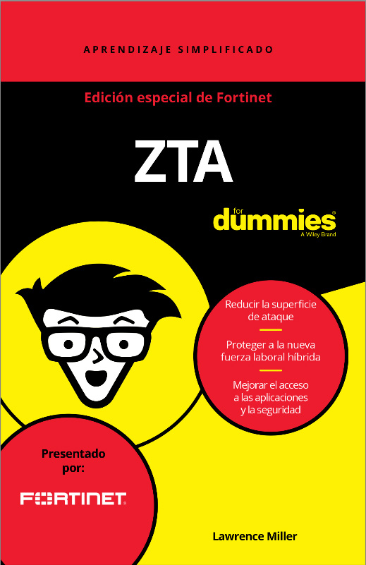 Fortinet simplifica Zero Trust Access con el libro “ZTA para Dummies”, ahora en español