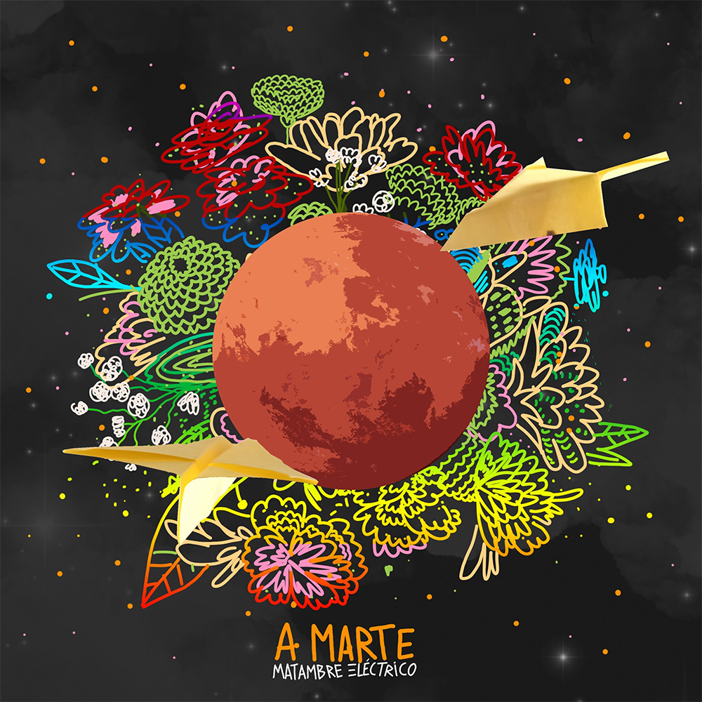 “A Marte”el nuevo single de Matambre Eléctrico